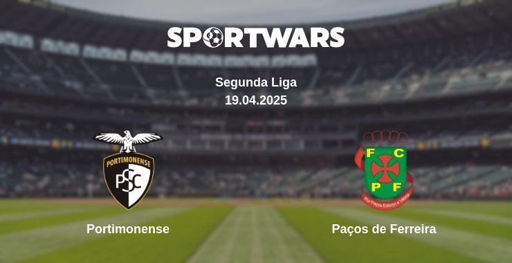 Portimonense — Paços de Ferreira watch online broadcast, 19.04.2025