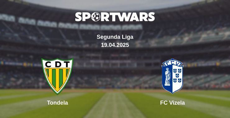 Tondela — FC Vizela watch online broadcast, 19.04.2025