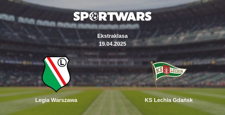 Legia Warszawa — KS Lechia Gdańsk watch online broadcast, 19.04.2025