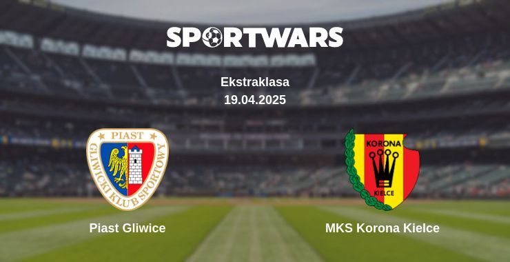 Piast Gliwice — MKS Korona Kielce watch online broadcast, 19.04.2025