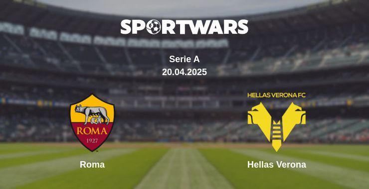 Roma — Hellas Verona watch online broadcast, 20.04.2025