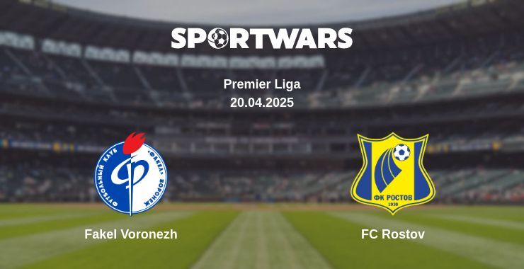 Fakel Voronezh — FC Rostov watch online broadcast, 20.04.2025