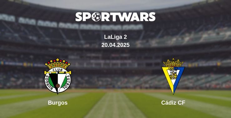 Burgos — Cádiz CF watch online broadcast, 20.04.2025