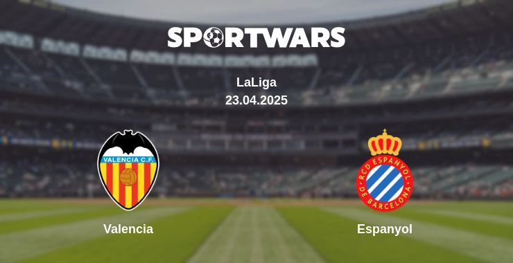 Valencia — Espanyol watch online broadcast, 23.04.2025