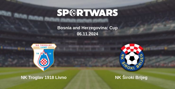 Result of the NK Troglav 1918 Livno — NK Široki Brijeg match, 06.11.2024