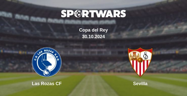 Las Rozas CF — Sevilla watch online for free 30.10.2024