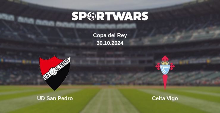 UD San Pedro — Celta Vigo watch online for free 30.10.2024