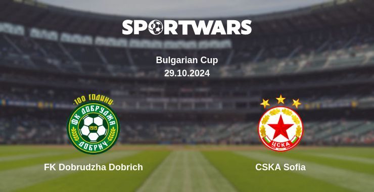 Result of the FK Dobrudzha Dobrich — CSKA Sofia match, 29.10.2024