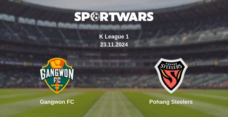 Result of the Gangwon FC — Pohang Steelers match, 23.11.2024