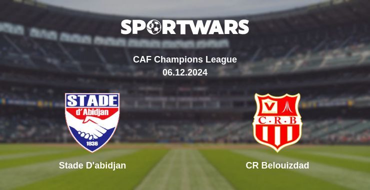 Stade D'abidjan — CR Belouizdad watch online for free 06.12.2024