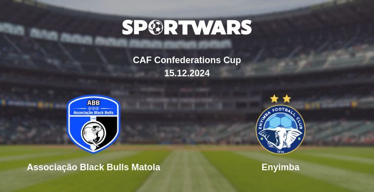 Associação Black Bulls Matola — Enyimba watch online for free 15.12.2024