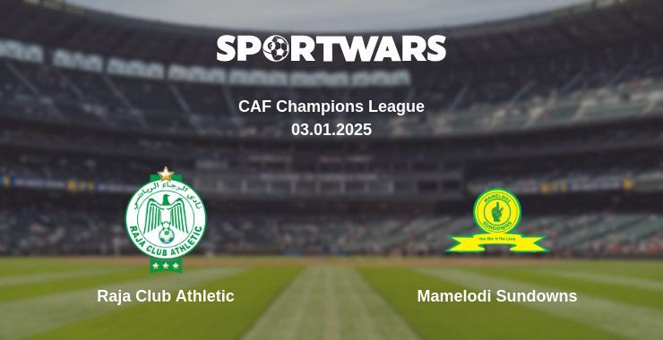 Raja Club Athletic — Mamelodi Sundowns watch online broadcast, 03.01.2025