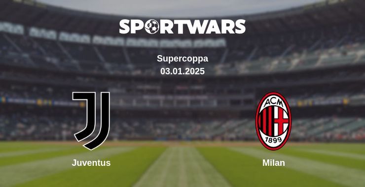 Juventus — Milan watch online broadcast, 03.01.2025