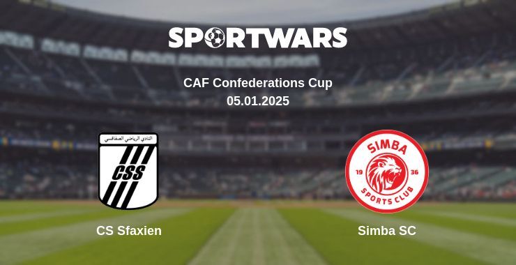 CS Sfaxien — Simba SC watch online broadcast, 05.01.2025