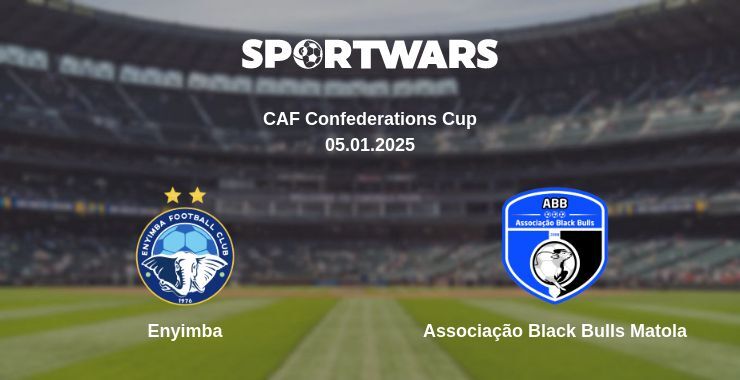 Enyimba — Associação Black Bulls Matola watch online broadcast, 05.01.2025