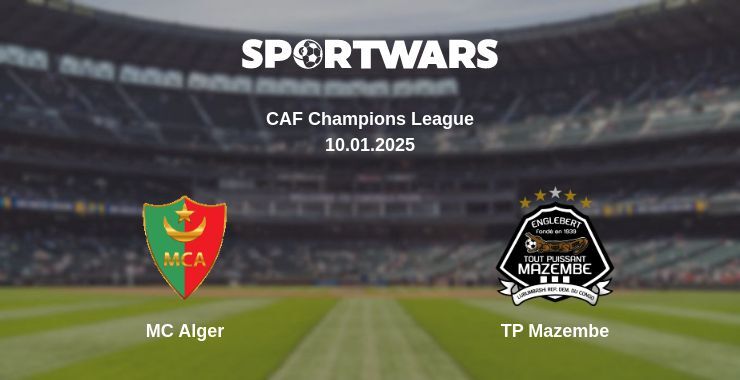 MC Alger — TP Mazembe watch online broadcast, 10.01.2025