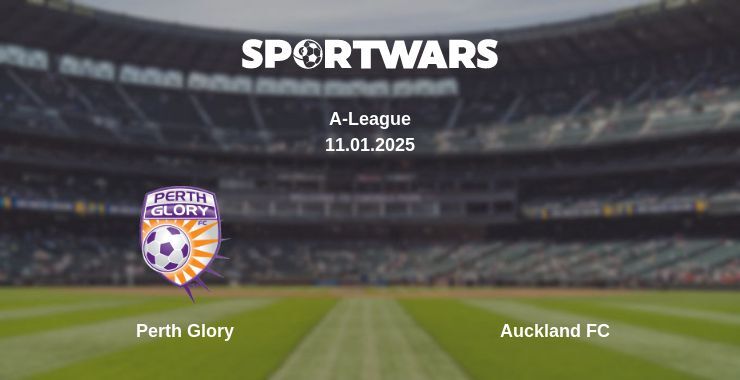 Perth Glory — Auckland FC watch online broadcast, 11.01.2025