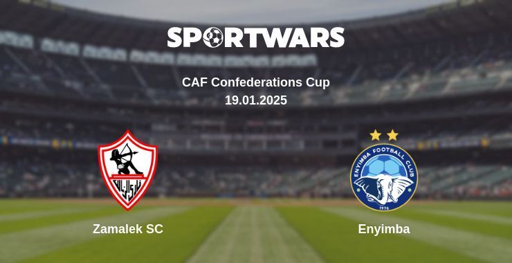 Zamalek SC — Enyimba watch online broadcast, 19.01.2025