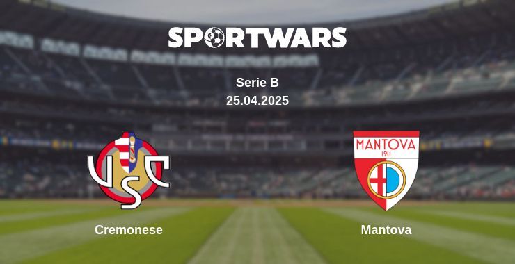 Cremonese — Mantova watch online broadcast, 25.04.2025