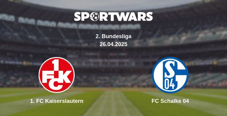 1. FC Kaiserslautern — FC Schalke 04 watch online broadcast, 26.04.2025