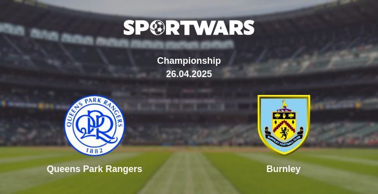 Queens Park Rangers — Burnley watch online broadcast, 26.04.2025