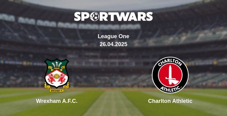 Wrexham A.F.C. — Charlton Athletic watch online broadcast, 26.04.2025