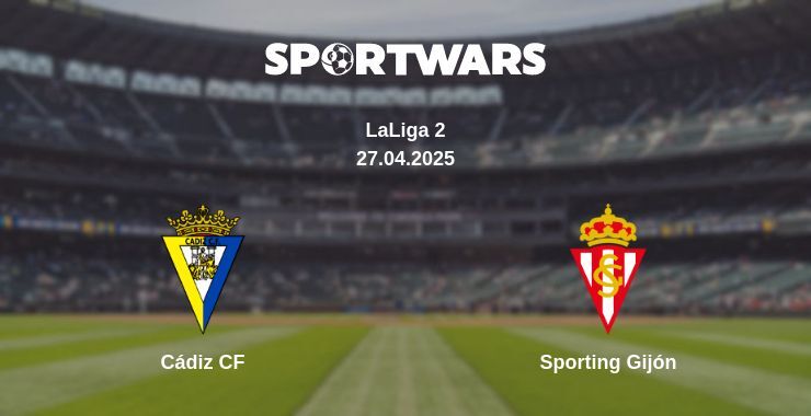 Cádiz CF — Sporting Gijón watch online broadcast, 27.04.2025