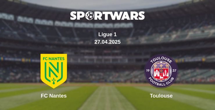 FC Nantes — Toulouse watch online broadcast, 27.04.2025