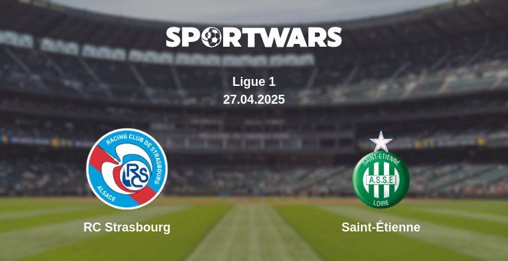 RC Strasbourg — Saint-Étienne watch online broadcast, 27.04.2025