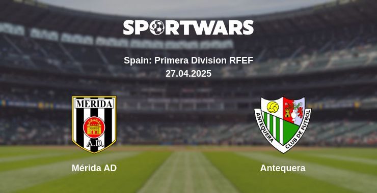 Mérida AD — Antequera watch online broadcast, 27.04.2025