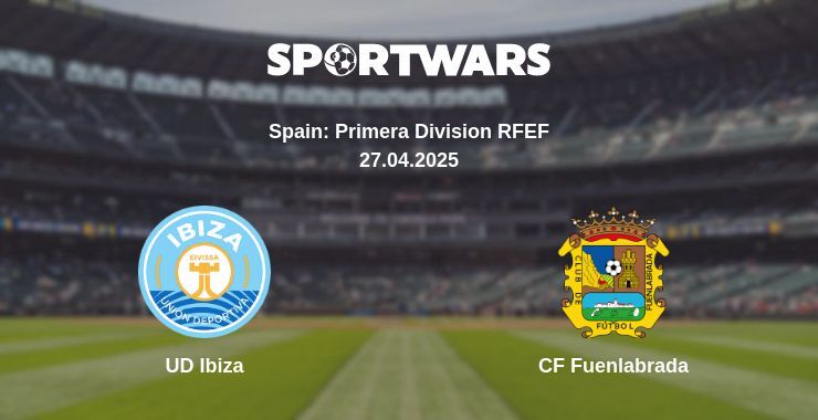 UD Ibiza — CF Fuenlabrada watch online broadcast, 27.04.2025