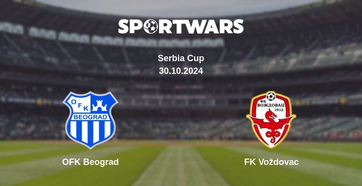 OFK Beograd — FK Voždovac watch online for free 30.10.2024