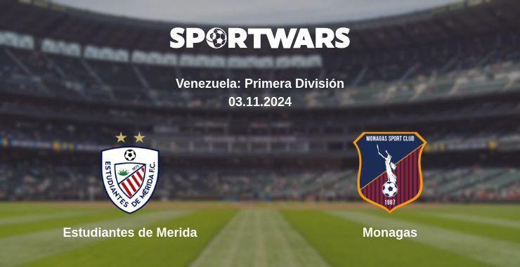 Result of the Estudiantes de Merida — Monagas match, 03.11.2024