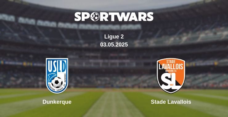 Dunkerque — Stade Lavallois watch online broadcast, 03.05.2025