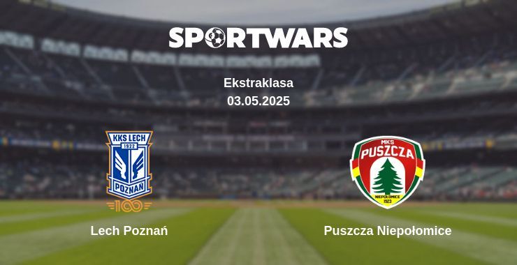 Lech Poznań — Puszcza Niepołomice watch online broadcast, 03.05.2025