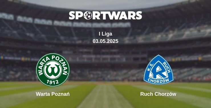 Warta Poznań — Ruch Chorzów watch online broadcast, 03.05.2025