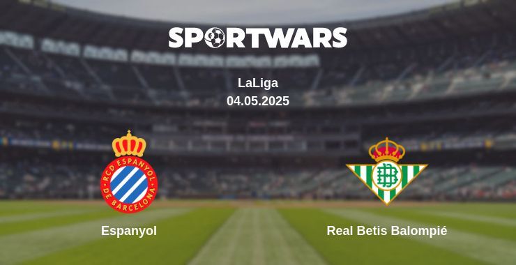 Espanyol — Real Betis Balompié watch online broadcast, 04.05.2025