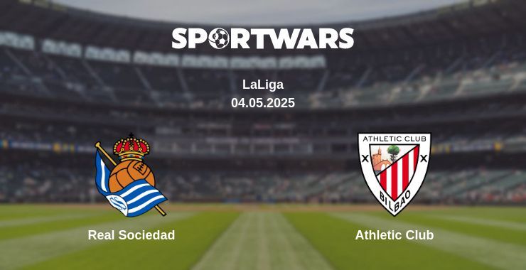 Real Sociedad — Athletic Club watch online broadcast, 04.05.2025