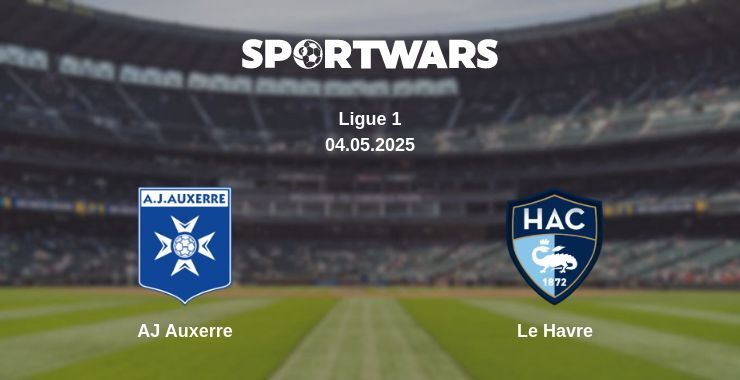 AJ Auxerre — Le Havre watch online broadcast, 04.05.2025