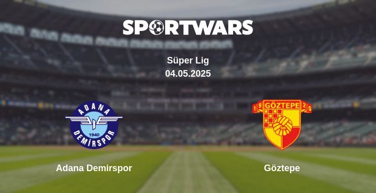 Adana Demirspor — Göztepe watch online broadcast, 04.05.2025