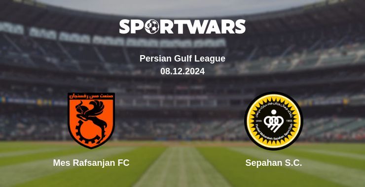 Result of the Mes Rafsanjan FC — Sepahan S.C. match, 08.12.2024