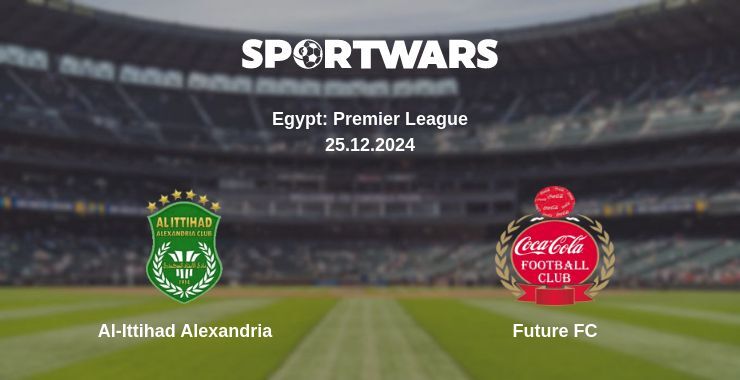 Al-Ittihad Alexandria — Future FC watch online for free 25.12.2024