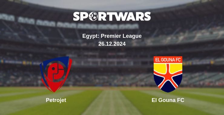 Petrojet — El Gouna FC watch online broadcast, 26.12.2024