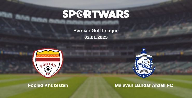 Foolad Khuzestan — Malavan Bandar Anzali FC watch online broadcast, 02.01.2025