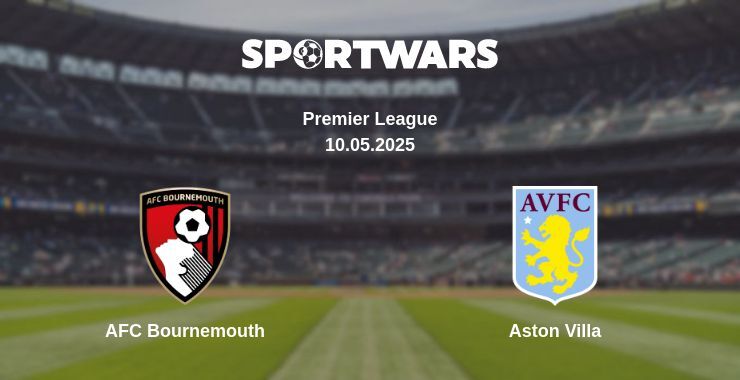 AFC Bournemouth — Aston Villa watch online broadcast, 10.05.2025