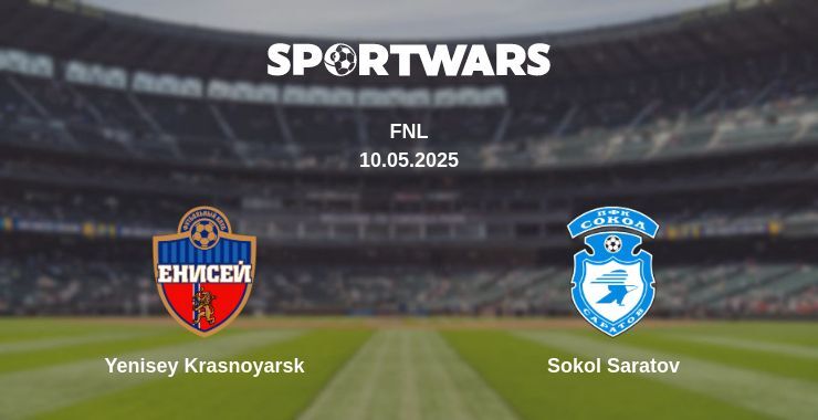 Yenisey Krasnoyarsk — Sokol Saratov watch online broadcast, 10.05.2025