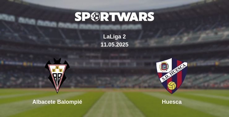 Albacete Balompié — Huesca watch online broadcast, 11.05.2025