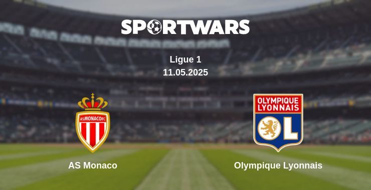 AS Monaco — Olympique Lyonnais watch online broadcast, 11.05.2025