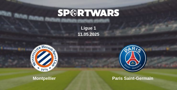 Montpellier — Paris Saint-Germain watch online broadcast, 11.05.2025