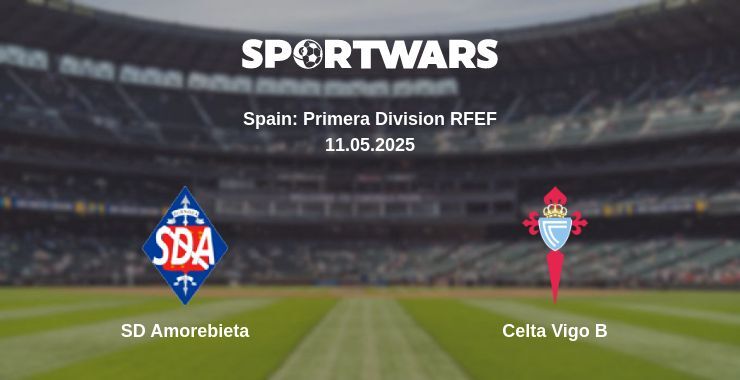 SD Amorebieta — Celta Vigo B watch online broadcast, 11.05.2025